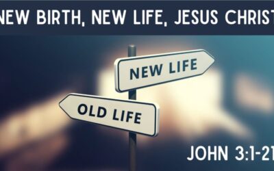 Being Born Again – New Life in Christ!